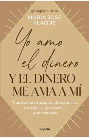 Yo Amo el Dinero y el Dinero me Ama a mi
