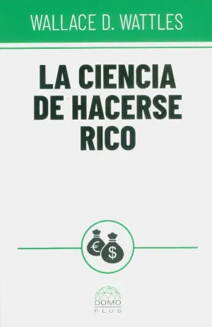 La Ciencia de Hacerse Rico