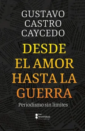 Desde el Amor Hasta la Guerra