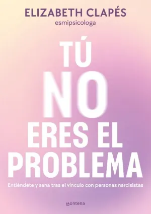 TU NO ERES EL PROBLEMA