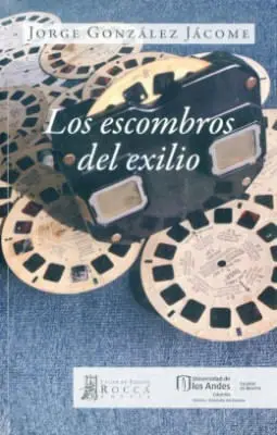 Los Escombros del Exilio