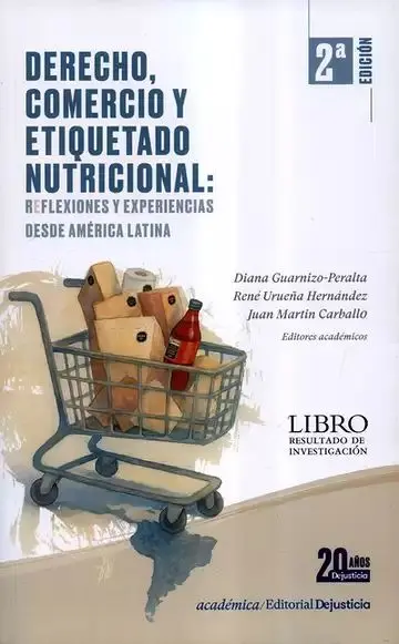 Derecho, Comercio y Etiquetado Nutricional: Reflexiones y Experiencias Desde América Latina