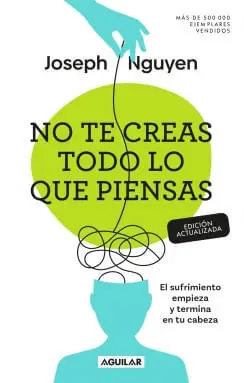 NO TE CREAS TODO LO QUE PIENSAS