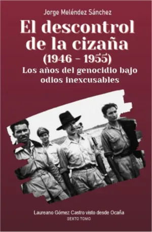 EL DESCONTROL DE LA CIZAÑA 1946 1955