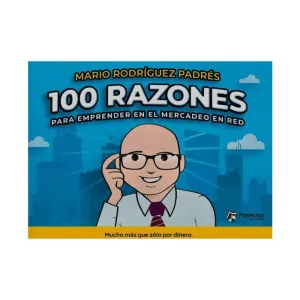 100 Razones para Emprender en el Mercadeo en Red
