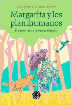 MARGARITA Y LOS PLANTHUMANOS