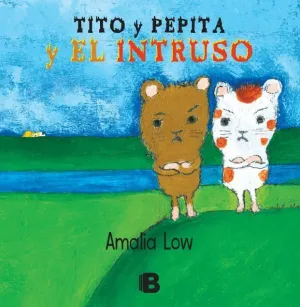 Tito y Pepita y el Intruso