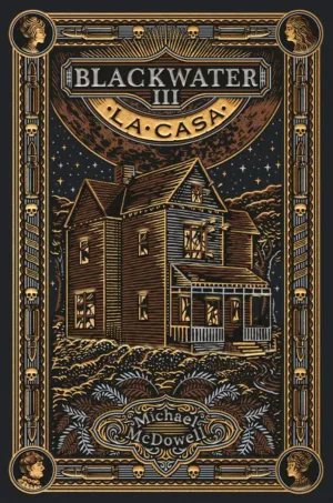Blackwater Iii la Casa