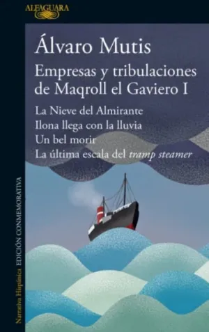 Empresas y Tribulaciones de Maqroll el Gaviero I