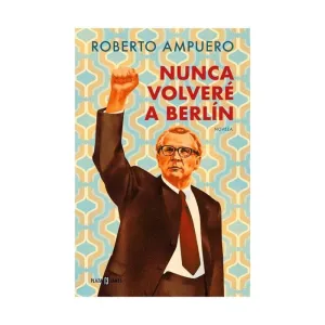 Nunca Volvere a Berlin