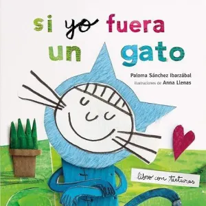 Si yo Fuera un Gato