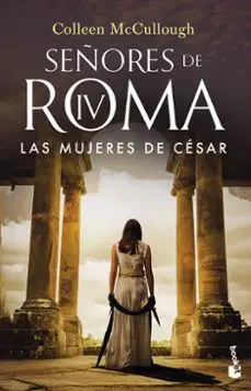 Señores de Roma Iv las Mujeres de Cesar