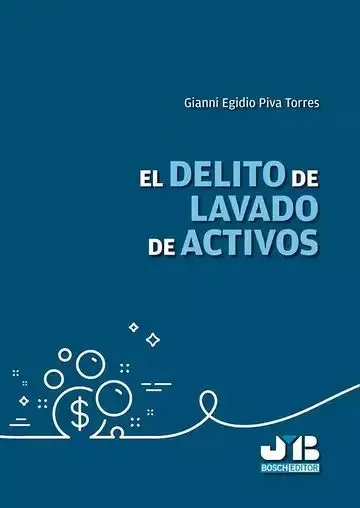 El Delito de Lavado de Activos
