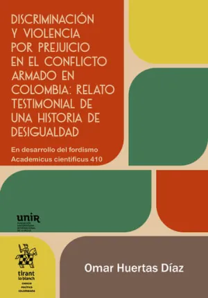 Discriminacion y Violencia por Prejuicio en el Conflicto Armado en Colombia