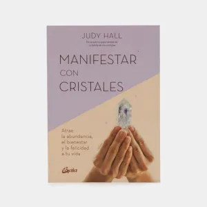 Manifestar con Cristales