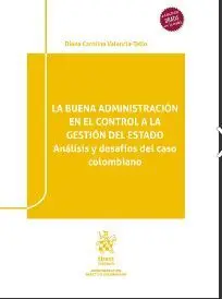 La Buena Administracion en el Control a la Gestion del Estado