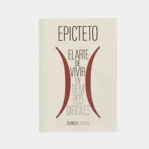El Arte de Vivir en Tiempos Dificiles