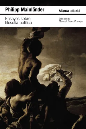 Ensayos Sobre Filosofia Politica y Otros Escritos Postumos