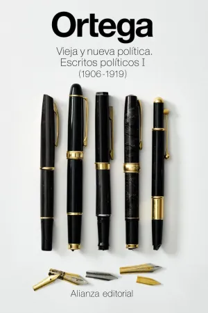 Vieja y Nueva Politica Escritos Politicos I 1906 -1919