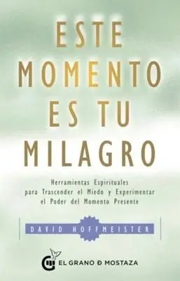 Este Momento Es tu Milagro