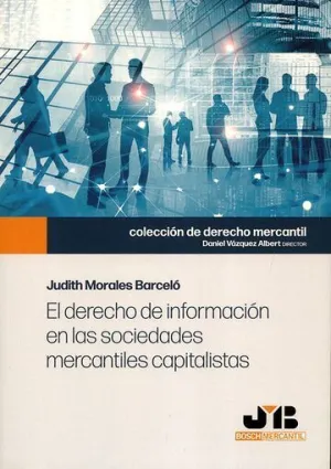 DERECHO DE INFORMACION EN LAS SOCIEDADES MERCANTILES CAPITALISTAS