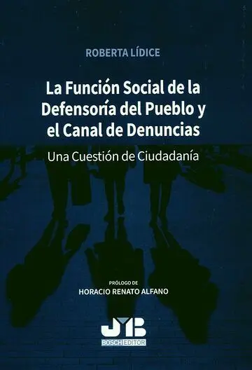 La Función Social de la Defensoría del Pueblo y el Canal de Denuncias. Una Cuestión de Ciudadanía