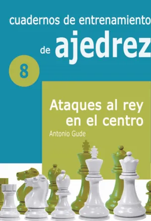 CUADERNOS DE ENTRENAMIENTO DE AJEDREZ 8