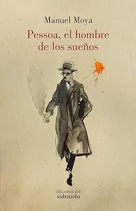 PESSOA EL HOMBRE DE LOS SUEÑOS PESSOA EL HOMBRE DE LOS SUEÑOS