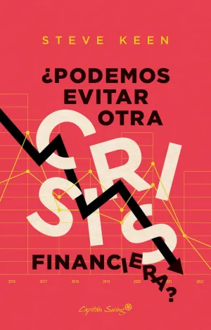 PODEMOS EVITAR OTRA CRISIS FINANCIERA