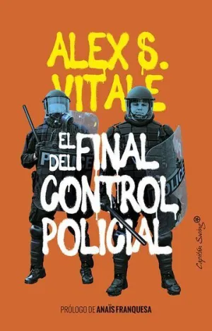 EL FINAL DEL CONTROL POLICIAL EL FINAL DEL CONTROL POLICIAL