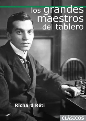 LOS GRANDES MAESTROS DEL TABLERO LOS GRANDES MAESTROS DEL TABLERO