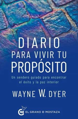 DIARIO PARA VIVIR TU PROPOSITO DIARIO PARA VIVIR TU PROPOSITO