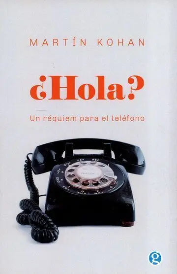 ¿Hola? un Réquiem para el Teléfono