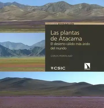 Las Plantas de Atacama. El Desierto Cálido Más Árido del Mundo