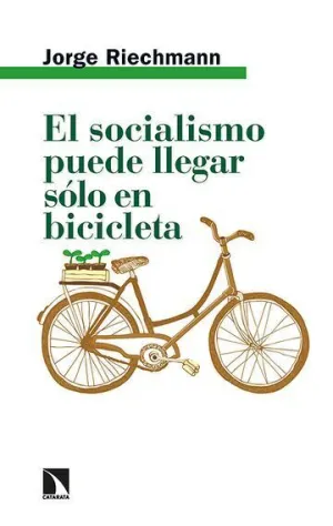 El Socialismo Puede Llegar Solo en Bicicleta