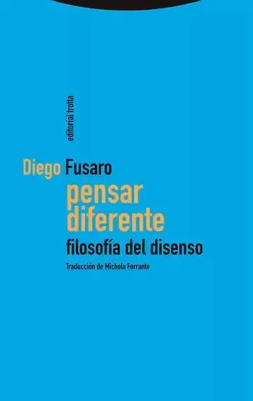 Pensar Diferente. Filosofía del Disenso