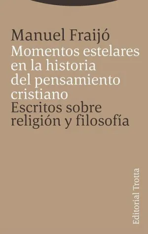 Momentos Estelares en la Historia del Pensamiento Cristiano