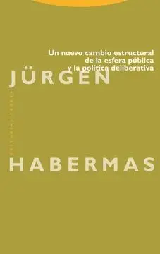 Un Nuevo Cambio Estructural de la Esfera Pública y la Política Deliberativa