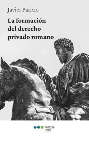 LA FORMACION DEL DERECHO PRIVADO ROMANO