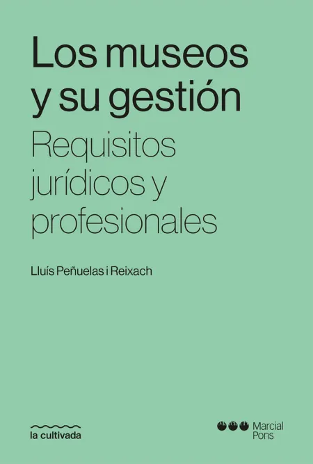 Los Museos y Su Gestión Requisitos Jurídicos y Profesionales