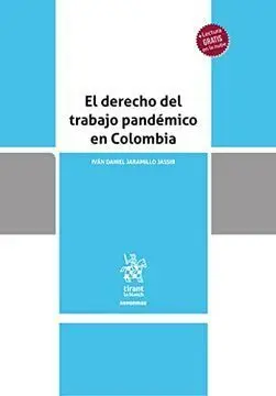 EL DERECHO DEL TRABAJO PANDEMICO EN COLOMBIA