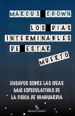 Los Dias Interminables de Estar Muerto
