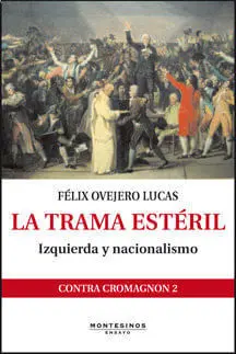 La Trama Estéril. Izquierda y Nacionalismo