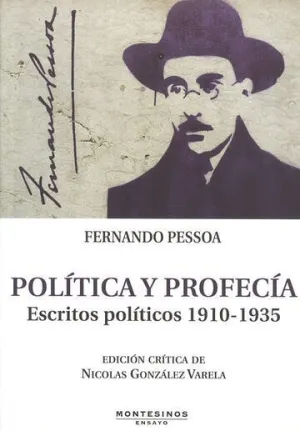 POLÍTICA Y PROFECÍA. ESCRITOS POLÍTICOS 1910-1935