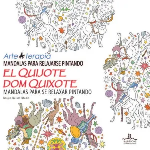 Mandalas para Relajarse Pintando el Quijote de la Mancha