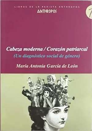 CABEZA MODERNA CORAZON PATRIARCAL CABEZA MODERNA CORAZON PATRIARCAL