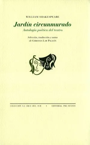 JARDÍN CIRCUNMURADO. ANTOLOGÍA POÉTICA DEL TEATRO
