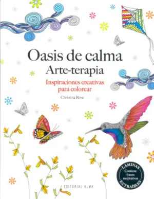 Oasis de Calma Arteterapia Inspiraciones Creativas para Colorear