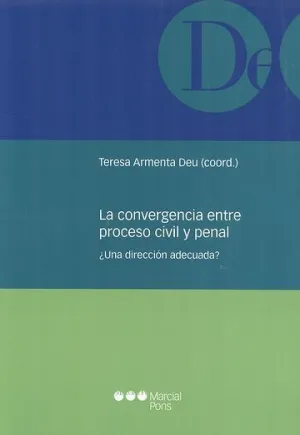 La Convergencia entre Proceso Civil y Penal