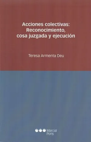 Acciones Colectivas Reconocimiento Cosa Jusgada y Ejecucion
